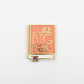 I like big books enamel pin